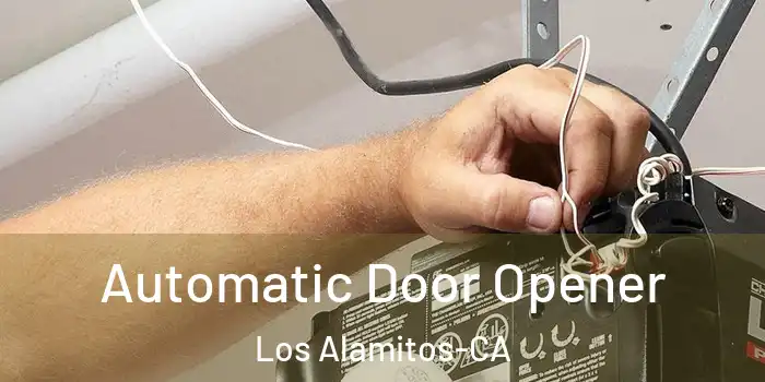  Automatic Door Opener Los Alamitos-CA