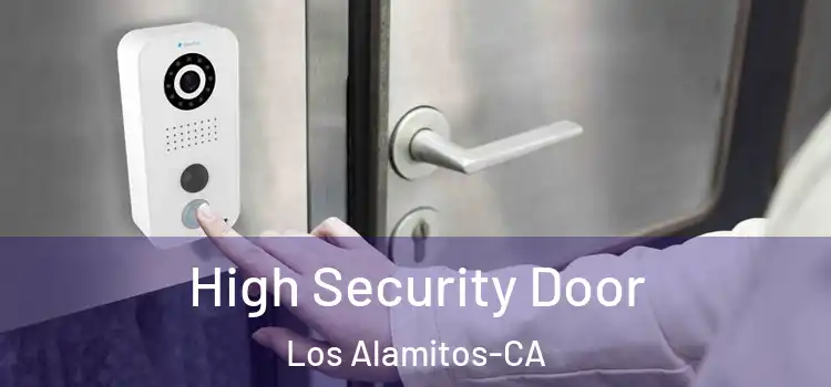  High Security Door Los Alamitos-CA